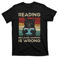 Reading Because Murder Is Wrong T-Shirt