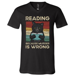 Reading Because Murder Is Wrong V-Neck T-Shirt