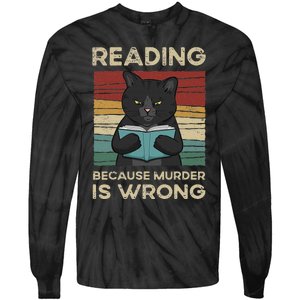 Reading Because Murder Is Wrong Tie-Dye Long Sleeve Shirt