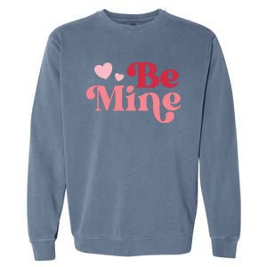 Romantic Be Mine Love Heart Garment-Dyed Sweatshirt