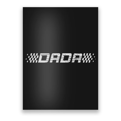 Racing Birthday Matching Family Race Car Pit Crew Dada Poster