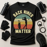 Retro Back Nines Matter Golfing Lover Golf Putt Cooling Performance Crew T-Shirt