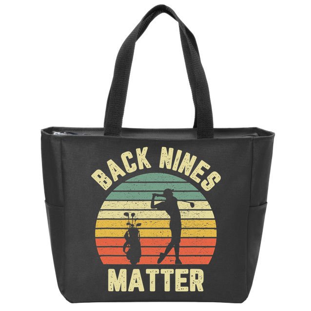 Retro Back Nines Matter Golfing Lover Golf Putt Zip Tote Bag