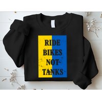 Ride Bikes Not Tanks Ukraine Sweatshirt