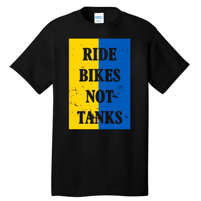 Ride Bikes Not Tanks Ukraine Tall T-Shirt