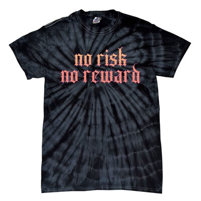 Retro Bootleg No Risk No Reward Tie-Dye T-Shirt