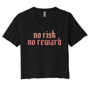 Retro Bootleg No Risk No Reward Women's Crop Top Tee