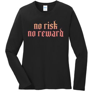 Retro Bootleg No Risk No Reward Ladies Long Sleeve Shirt