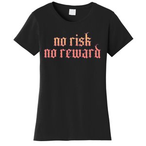 Retro Bootleg No Risk No Reward Women's T-Shirt