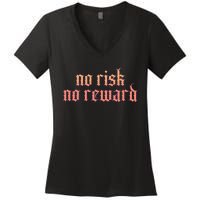 Retro Bootleg No Risk No Reward Women's V-Neck T-Shirt