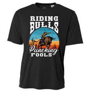 Riding Bulls Punching Fools Cowboy Rodeo & Ranch Lovers Cooling Performance Crew T-Shirt