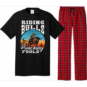 Riding Bulls Punching Fools Cowboy Rodeo & Ranch Lovers Pajama Set