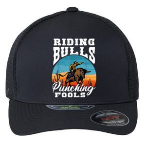 Riding Bulls Punching Fools Cowboy Rodeo & Ranch Lovers Flexfit Unipanel Trucker Cap