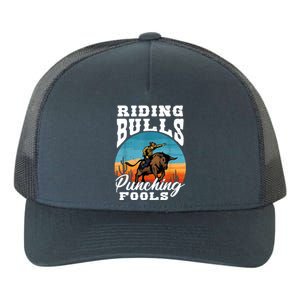 Riding Bulls Punching Fools Cowboy Rodeo & Ranch Lovers Yupoong Adult 5-Panel Trucker Hat