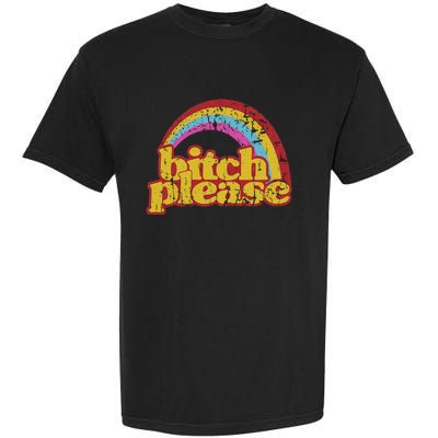 Rainbow Bitch Please Garment-Dyed Heavyweight T-Shirt