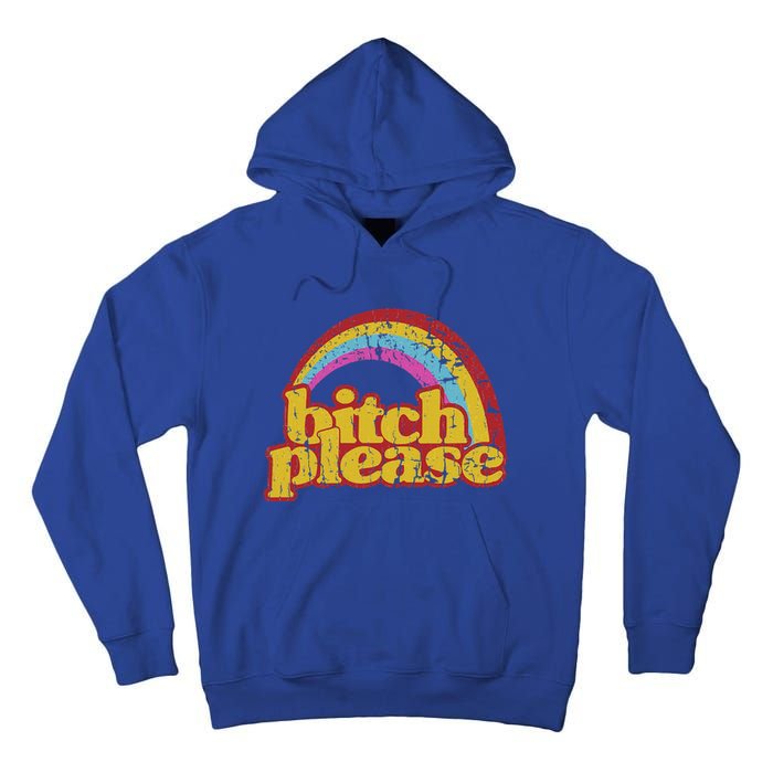 Rainbow Bitch Please Tall Hoodie