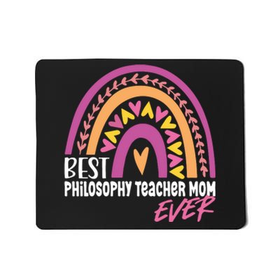 Rainbow Best Philosophy Teacher Mom Ever Mother's Day Mousepad