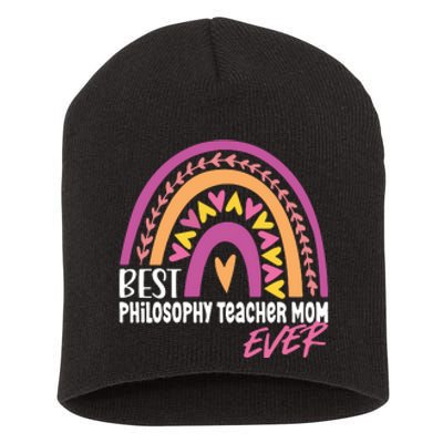 Rainbow Best Philosophy Teacher Mom Ever Mother's Day Short Acrylic Beanie