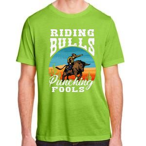 Riding Bulls Punching Fools  Cowboy Rodeo & Ranch Lovers Adult ChromaSoft Performance T-Shirt