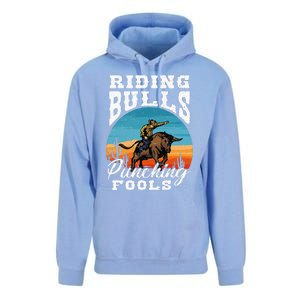 Riding Bulls Punching Fools  Cowboy Rodeo & Ranch Lovers Unisex Surf Hoodie