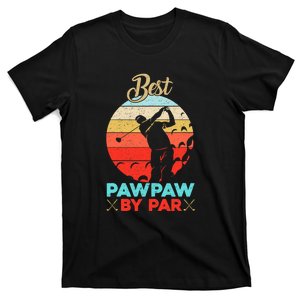 Retro Best Pawpaw Par Golf Dad Gift For Father's Day T-Shirt