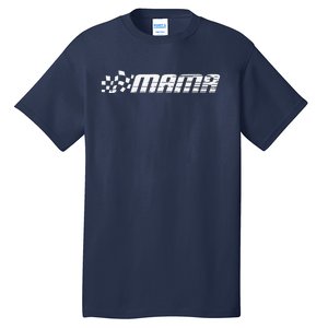 Racing Birthday Party Matching Family Race Car Pit Crew Mama Tall T-Shirt