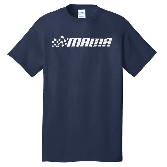 Racing Birthday Party Matching Family Race Car Pit Crew Mama Tall T-Shirt