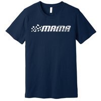 Racing Birthday Party Matching Family Race Car Pit Crew Mama Premium T-Shirt