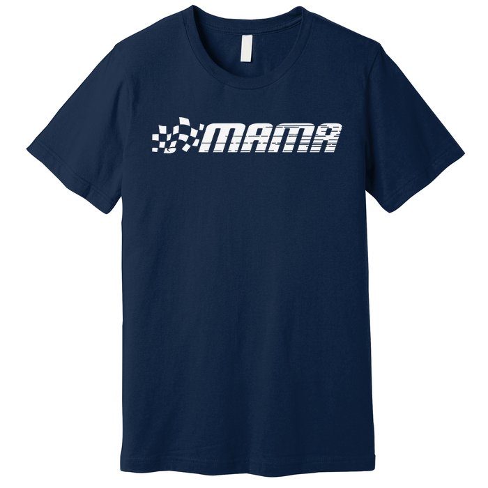 Racing Birthday Party Matching Family Race Car Pit Crew Mama Premium T-Shirt