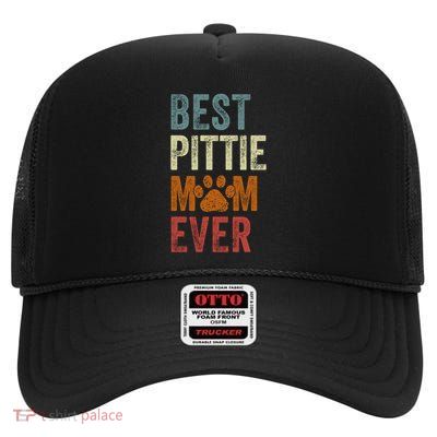 Retro Best Pittie Mom Ever Pit Bull Mama MotherS Day Gift High Crown Mesh Back Trucker Hat