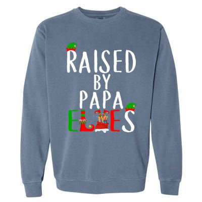 Raised By Papa Matching Group Xmas Gift Garment-Dyed Sweatshirt