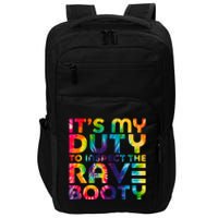 Rave Booty Quote Funny EDM Music Festival Outfit Impact Tech Backpack