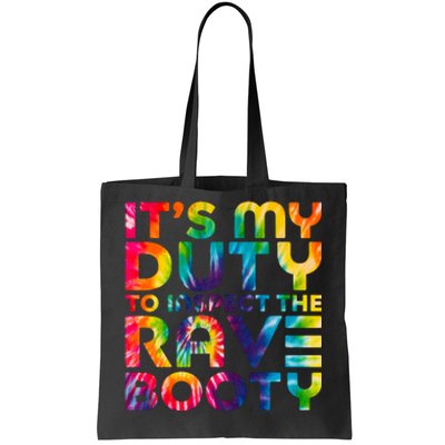 Rave Booty Quote Funny EDM Music Festival Outfit Tote Bag