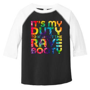 Rave Booty Quote Funny EDM Music Festival Outfit Toddler Fine Jersey T-Shirt