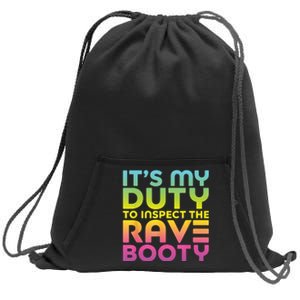 Rave Booty Quote Funny EDM Music Festival Outfit Sweatshirt Cinch Pack Bag