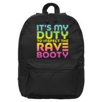 Rave Booty Quote Funny EDM Music Festival Outfit 16 in Basic Backpack