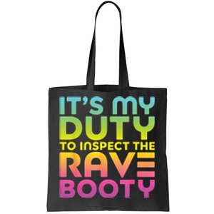 Rave Booty Quote Funny EDM Music Festival Outfit Tote Bag