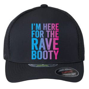 Rave Booty Quote Trippy Outfit EDM Music Festival Flexfit Unipanel Trucker Cap