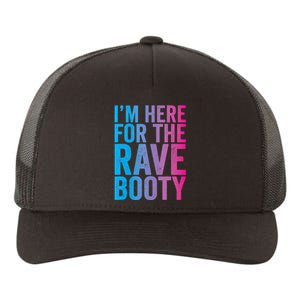 Rave Booty Quote Trippy Outfit EDM Music Festival Yupoong Adult 5-Panel Trucker Hat