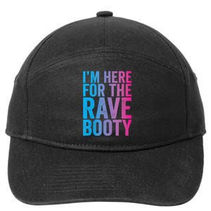 Rave Booty Quote Trippy Outfit EDM Music Festival 7-Panel Snapback Hat