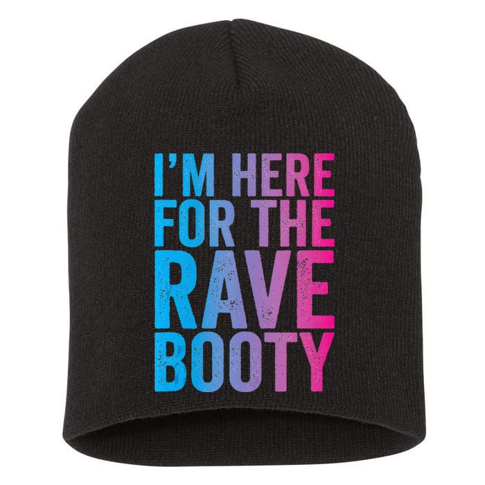 Rave Booty Quote Trippy Outfit EDM Music Festival Short Acrylic Beanie