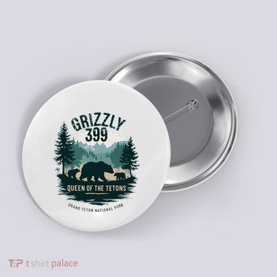 Retro Bear Queen Of The Tetons Grizzly 399 National Park Button