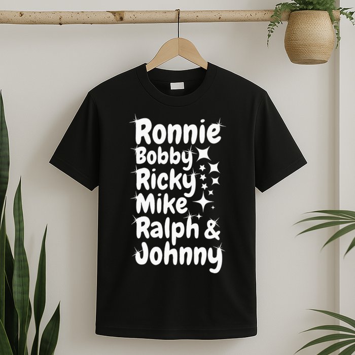 Ronnie Bobby Ricky Mike Ralph And Johnny T-Shirt