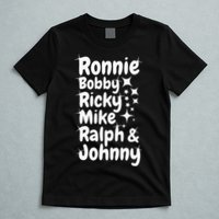 Ronnie Bobby Ricky Mike Ralph And Johnny T-Shirt
