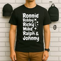 Ronnie Bobby Ricky Mike Ralph And Johnny T-Shirt