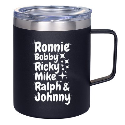 Ronnie Bobby Ricky Mike Ralph And Johnny 12oz Stainless Steel Coffee Mug