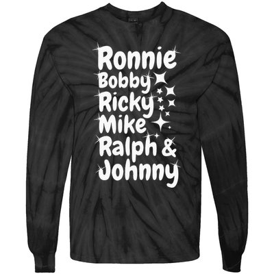 Ronnie Bobby Ricky Mike Ralph And Johnny Tie-Dye Long Sleeve Shirt