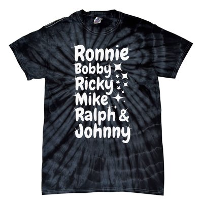 Ronnie Bobby Ricky Mike Ralph And Johnny Tie-Dye T-Shirt