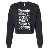 Ronnie Bobby Ricky Mike Ralph And Johnny Cropped Pullover Crew