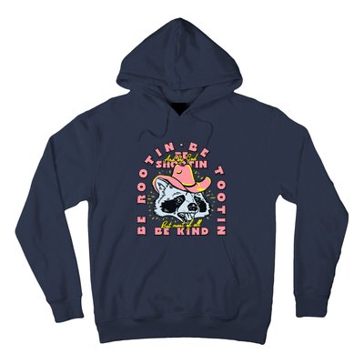 Raccoon Be Rootin Be Tootin Most Of All Be Kind Retro Racoon Hoodie